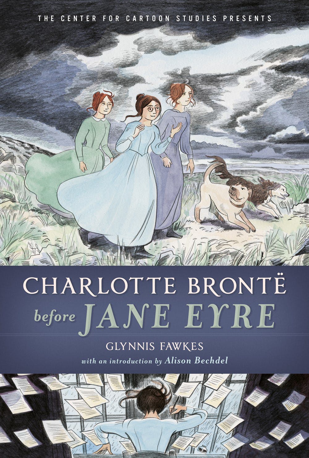 Charlotte Brontë before Jane Eyre (The Center for Cartoon Studies Presents)
