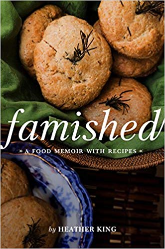 Famished: A Food Memoir With Recipes