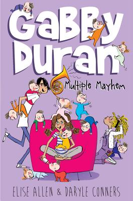 Gabby Duran, Book 3 Gabby Duran: Multiple Mayhem