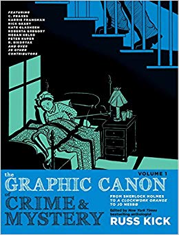 The Graphic Canon of Crime and Mystery, Vol. 1: From Sherlock Holmes to A Clockwork Orange to Jo Nesbø